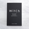Witch Unleashed Untamed Unapologetic Book