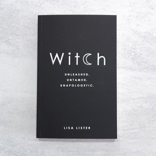 Witch Unleashed Untamed Unapologetic Book